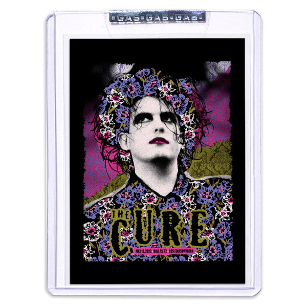 GAS The Cure May 13, 2023, Dallas, TX Trading Card by Nate Duval